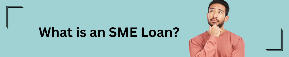 What is an SME Loan