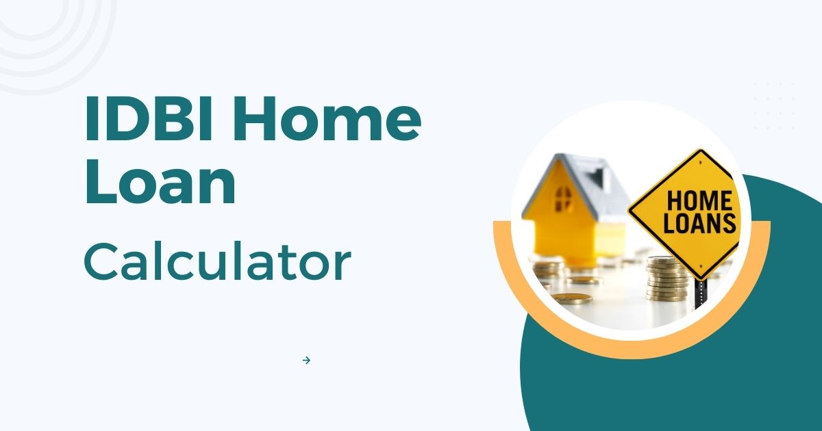 IDBI Home Loan Calculator